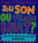 Joli son ou vilain bruit ?