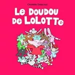 Le doudou de Lolotte