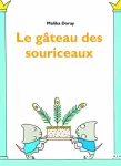 Le gâteau des souriceaux