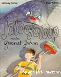 Jaloujaloup contre Grand frère