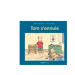 Tom s'ennuie