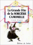 La Grande Fête de la Sorcière Camomille