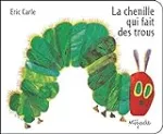 La chenille qui fait des trous
