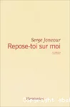Repose-toi sur moi