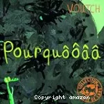 Pourquôôââ ?