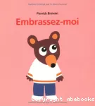 Embrassez-moi