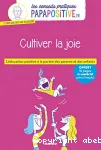 Cultiver la joie