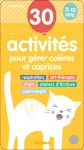30 activités pour gérer colères et caprices