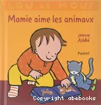 Mamie aime les animaux