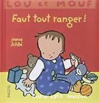 Faut tout ranger !