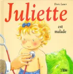 Juliette est malade