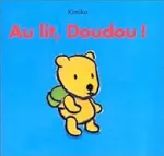 Au lit, Doudou !