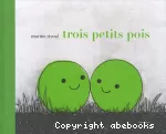 Trois petits pois