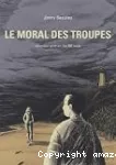 Le moral des troupes