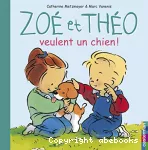 Zoé et Théo veulent un chien !