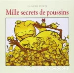 Mille secrets de poussins