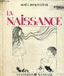 La naissance (les enfants et l'amour)