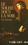Le soleil sous la soie