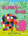 Elmer et Rose