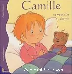 Camille ne veut pas dormir
