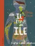 Il était une île