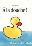 A la douche !