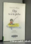 Olga va à la pêche