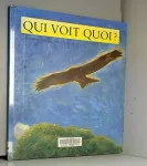 Qui voit quoi?