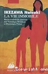 La vie immobile