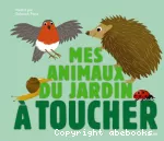 Mes animaux du jardin à toucher