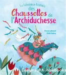 La fabuleuse histoire des chaussettes de l'archiduchesse