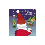 Père Noël, es-tu là ?