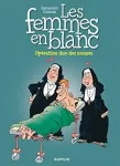 LES FEMMES EN BLANC / Opération duo des nonnes