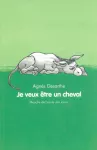 Je veux être un cheval