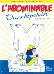 L'abominable ours bipolaire