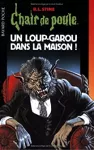Un loup garou dans la maison !