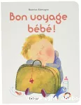 Bon voyage bébé !