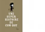 Une super histoire de cow-boy