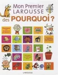 Mon Premier Larousse des Pourquoi ?
