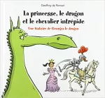 La princesse, le dragon et le chevalier intrépide