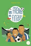 Des frères en finale