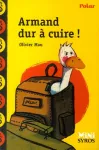 Armand dur à cuire !