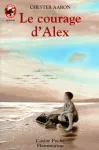 Le courage d'Alex