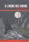 À l'heure des chiens