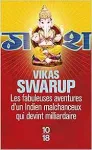 Les fabuleuses aventures d'un Indien malchanceux qui devint milliardaire
