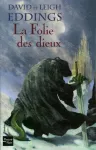 La folie des dieux