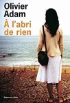 À l'abri de rien