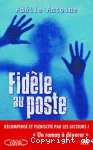 Fidèle au poste
