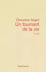 Un tournant de la vie