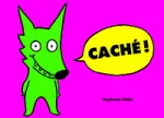 Caché !